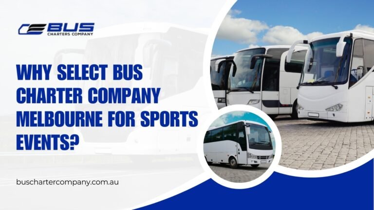 Read more about the article Why Select Bus Charter Company Melbourne for Sports Events?